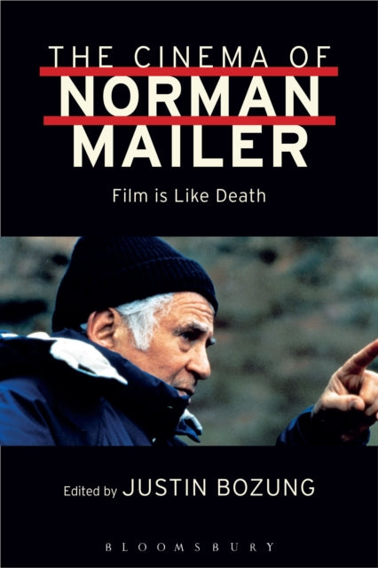 Book cover of: Cinema of Norman Mailer. By: Justin Bozung