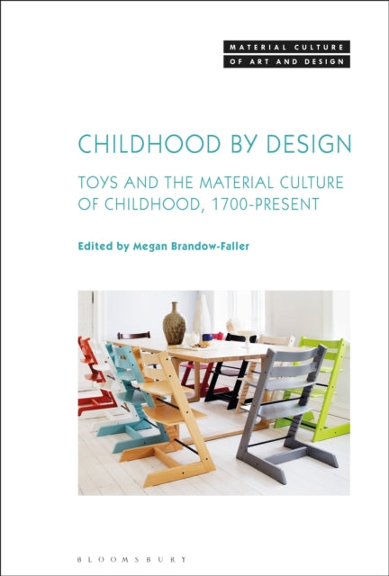 Book cover of: Childhood by Design. By: Megan Brandow-Faller