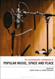 Book cover of: Bloomsbury Handbook of Popular Music, Space and Place. By: Geoff Stahl