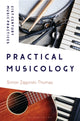 Book cover of: Practical Musicology. By: Simon Zagorski-Thomas