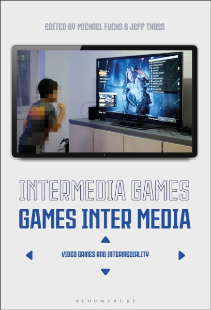 Book cover of: Intermedia Games—Games Inter Media. By: Michael Fuchs