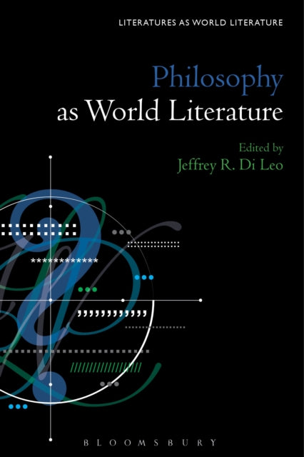 Book cover of: Philosophy as World Literature. By: Jeffrey R. Di Leo