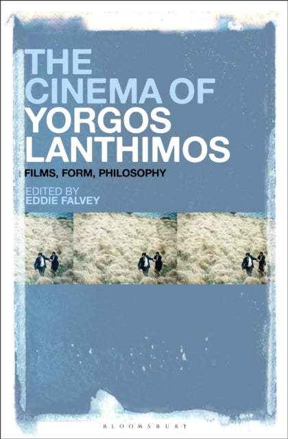 Book cover of: Cinema of Yorgos Lanthimos. By: Eddie Falvey