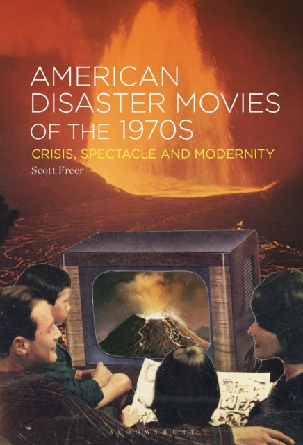 Book cover of: American Disaster Movies of the 1970s. By: Scott Freer