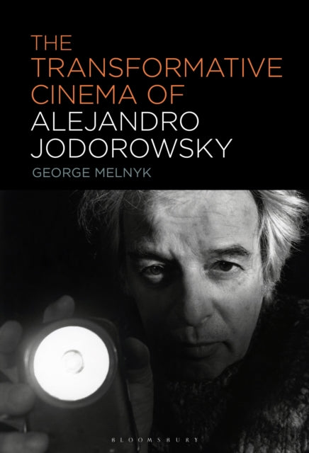 Book cover of: Transformative Cinema of Alejandro Jodorowsky. By: George Melnyk