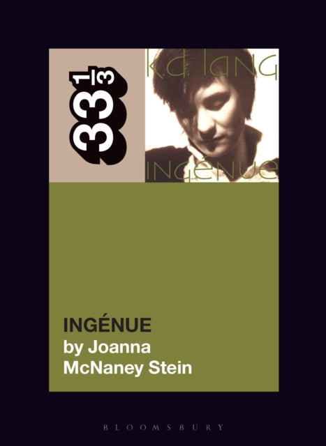 Book cover of: k.d. lang's Ingenue. By: Joanna McNaney Stein