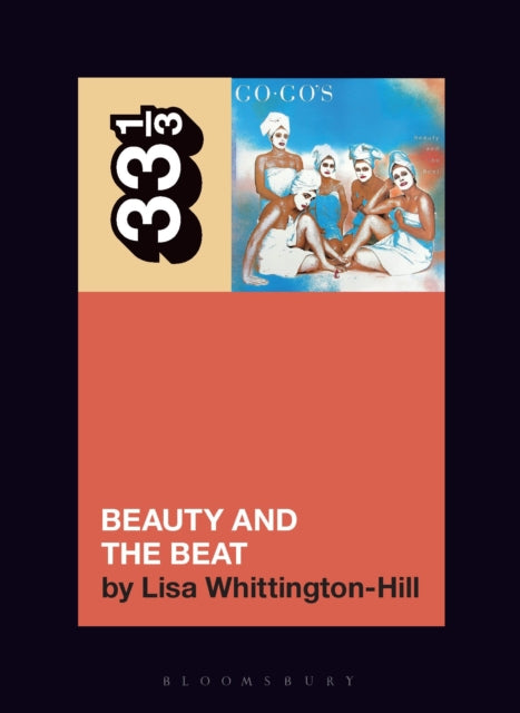 Book cover of: Go-Go's Beauty and the Beat. By: Lisa Whittington-Hill