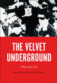 Book cover of: Velvet Underground. By: Sean Albiez