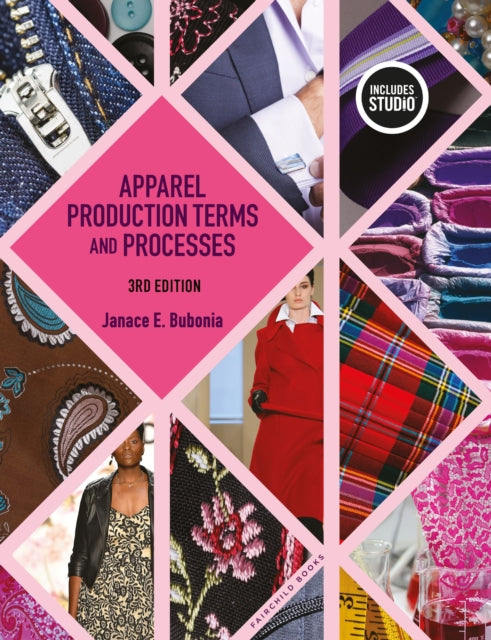 Book cover of: Apparel Production Terms and Processes. By: Janace E. Bubonia