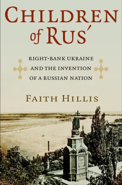 Book cover of: Children of Rus'. By: Faith Hillis