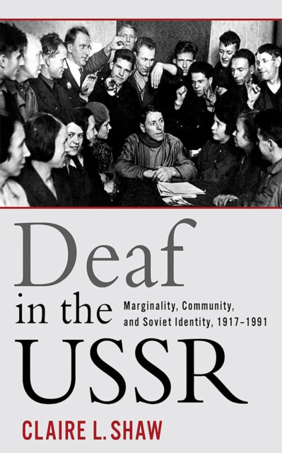 Book cover of: Deaf in the USSR. By: Claire L. Shaw