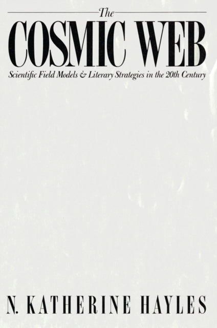 Book cover of: Cosmic Web. By: N. Katherine Hayles