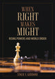 Book cover of: When Right Makes Might. By: Goddard Stacie