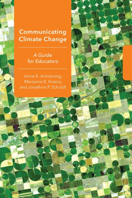 Book cover of: Communicating Climate Change. By: Anne K. Armstrong