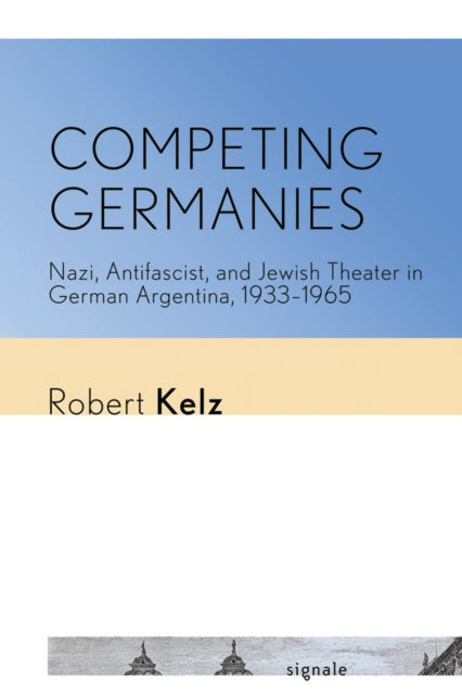 Book cover of: Competing Germanies. By: Robert Kelz