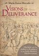 Book cover of: Visions of Deliverance. By: Mayte Green-Mercado