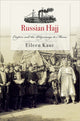 Book cover of: Russian Hajj. By: Eileen Kane
