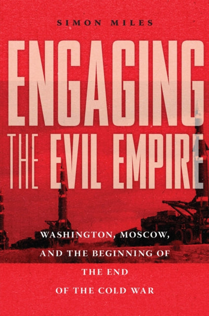 Book cover of: Engaging the Evil Empire. By: Simon Miles