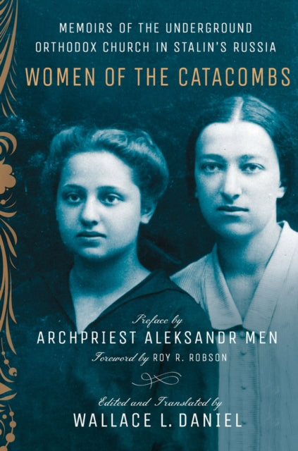 Book cover of: Women of the Catacombs. By: Wallace L. Daniel
