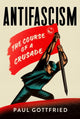 Book cover of: Antifascism. By: Paul Gottfried
