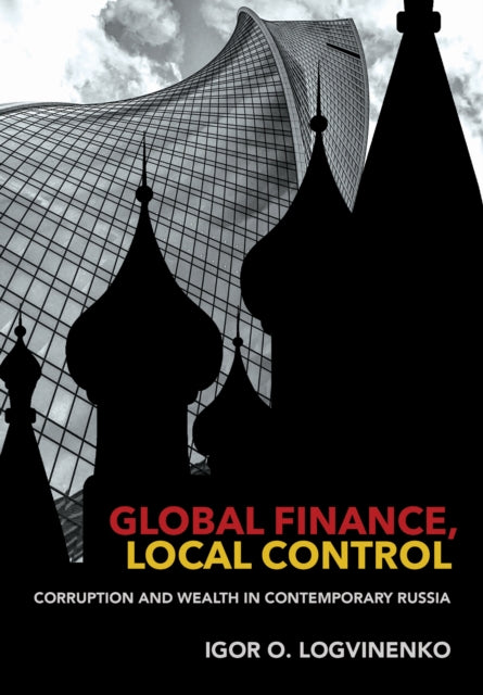 Book cover of: Global Finance, Local Control. By: Igor O. Logvinenko