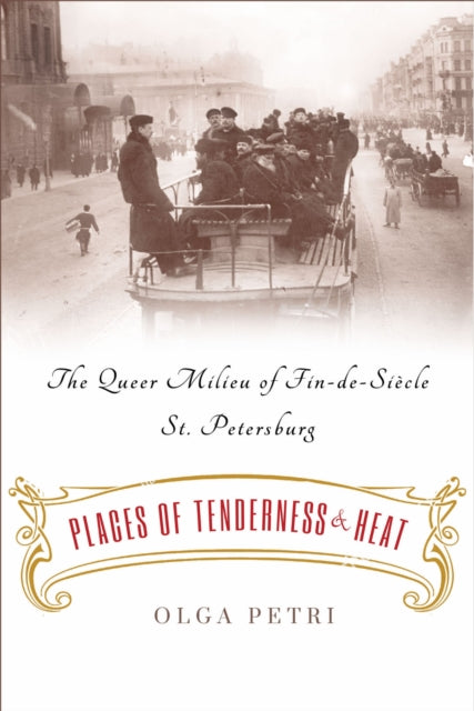 Book cover of: Places of Tenderness and Heat. By: Olga Petri