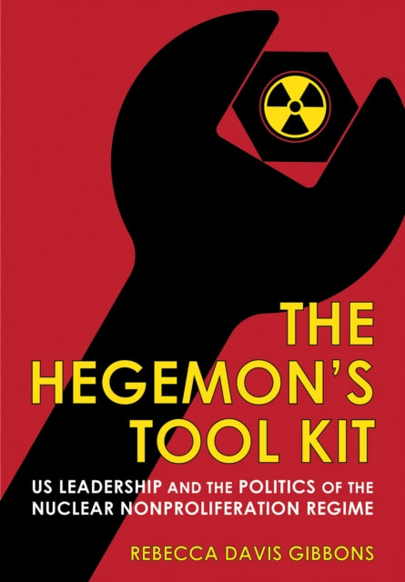 Book cover of: Hegemon's Tool Kit. By: Rebecca Davis Gibbons