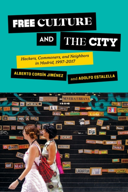 Book cover of: Free Culture and the City. By: Alberto Corsín Jiménez
