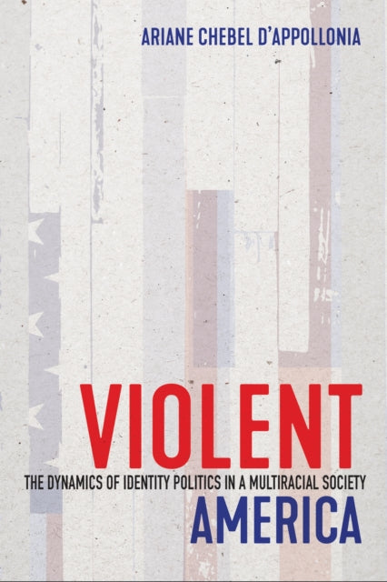 Book cover of: Violent America. By: Ariane Chebel d'Appollonia