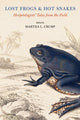 Book cover of: Lost Frogs and Hot Snakes. By: Martha L. Crump