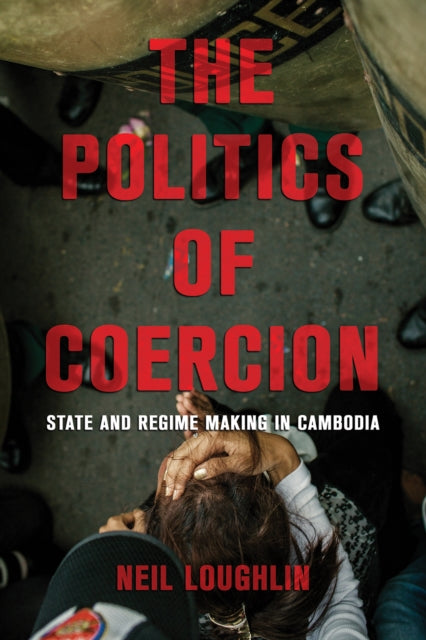 Book cover of: Politics of Coercion. By: Neil Loughlin