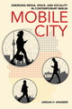 Book cover of: Mobile City. By: Jordan H. Kraemer