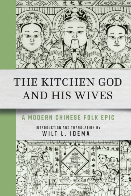 Book cover of: Kitchen God and His Wives. By: Wilt L. Idema