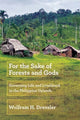 Book cover of: For the Sake of Forests and Gods. By: Wolfram H. Dressler
