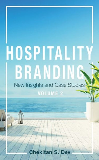 Hospitality Branding, Volume 2