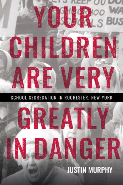 Book cover of: Your Children Are Very Greatly in Danger