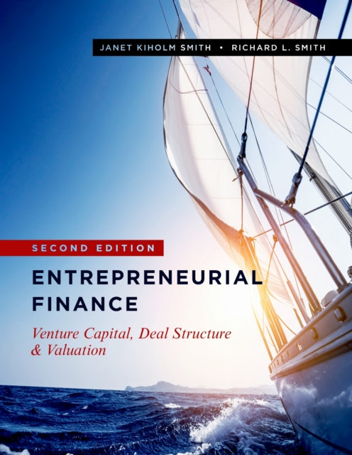 Book cover of: Entrepreneurial Finance. By: Janet Kiholm Smith