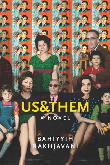 Book cover of: Us&Them. By: Bahíyyih Nak̲h̲javání