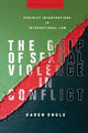 Book cover of: Grip of Sexual Violence in Conflict. By: Karen Engle