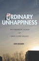 Book cover of: Ordinary Unhappiness. By: Jon Baskin