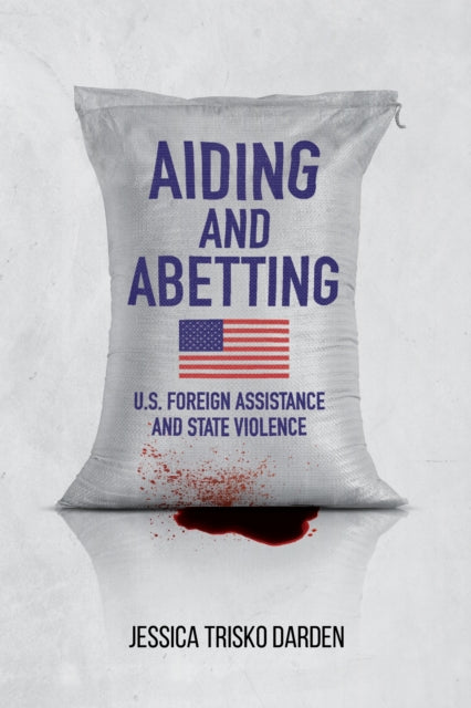 Book cover of: Aiding and Abetting. By: Jessica Trisko Darden