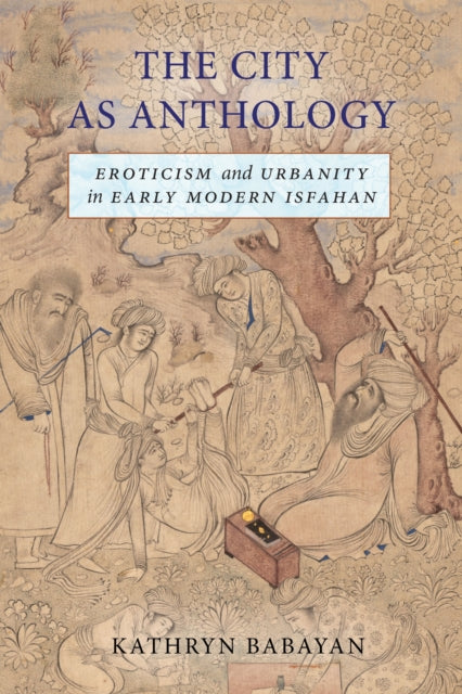 Book cover of: City As Anthology. By: Kathryn Babayan