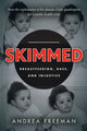 Book cover of: Skimmed. By: Andrea Freeman