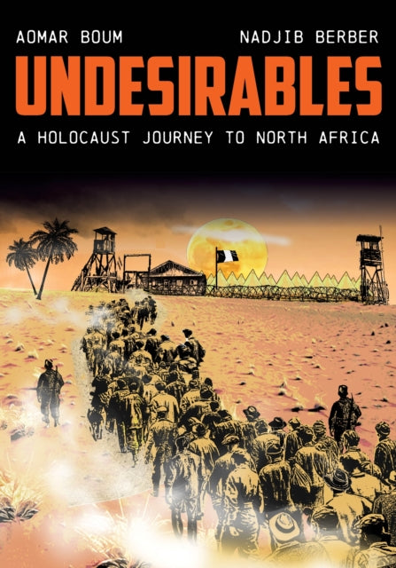 Book cover of: Undesirables. By: Aomar Boum