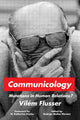 Book cover of: Communicology. By: Vilém Flusser