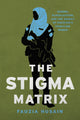 Book cover of: Stigma Matrix. By: Fauzia Husain