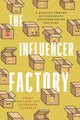 Book cover of: Influencer Factory. By: Grant Bollmer