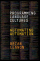 Book cover of: Programming Language Cultures. By: Brian Lennon