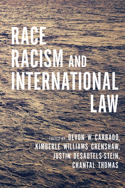 Book cover of: Race, Racism, and International Law. By: Devon W. Carbado