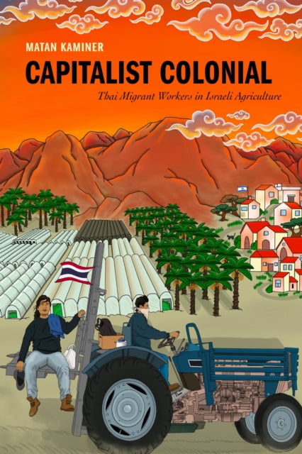 Book cover of: Capitalist Colonial. By: Matan Kaminer